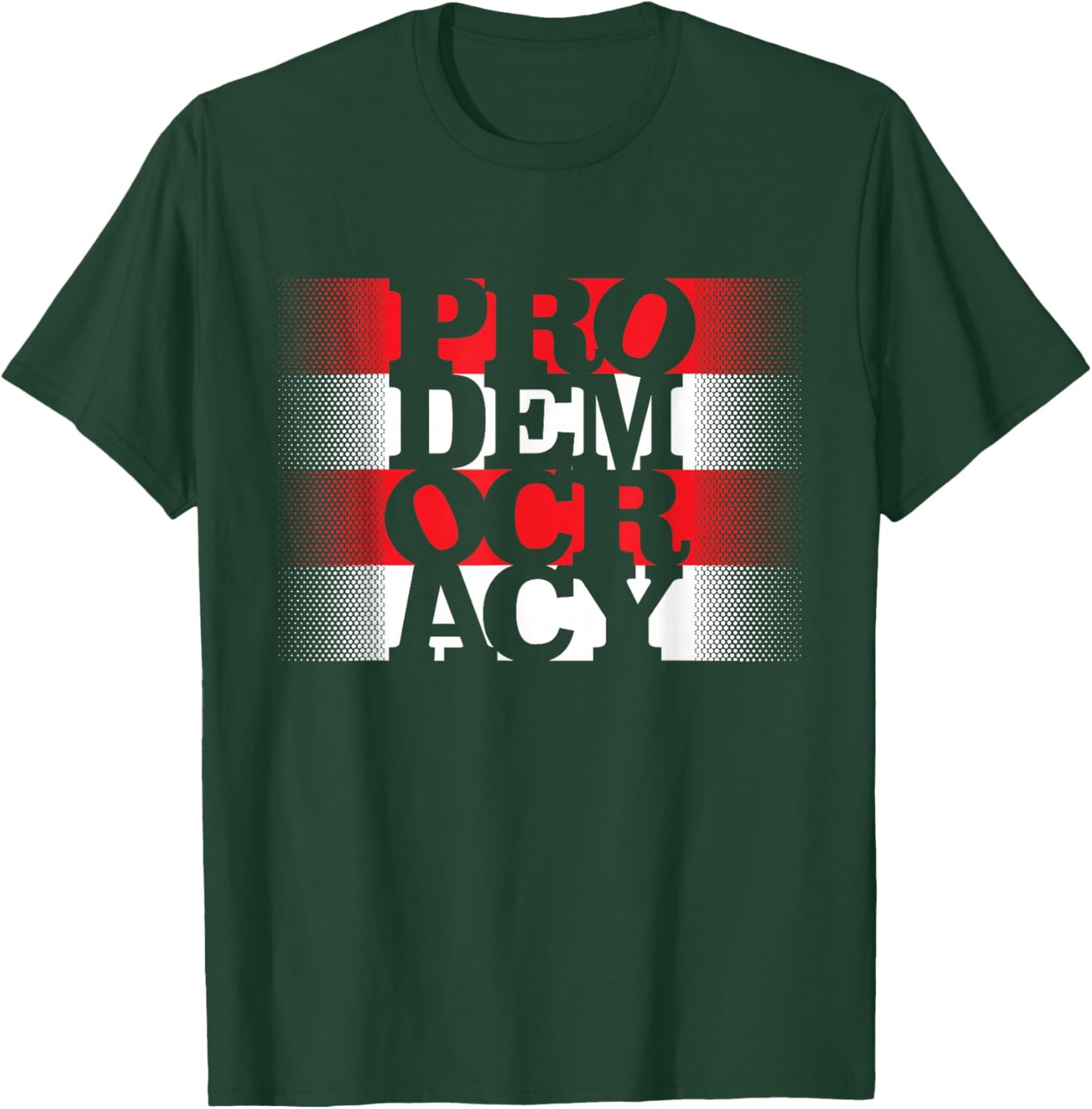 Prodemocracy Protest Pro America Civil Liberty Advocacy T-Shirt - T-Shirt | Forest