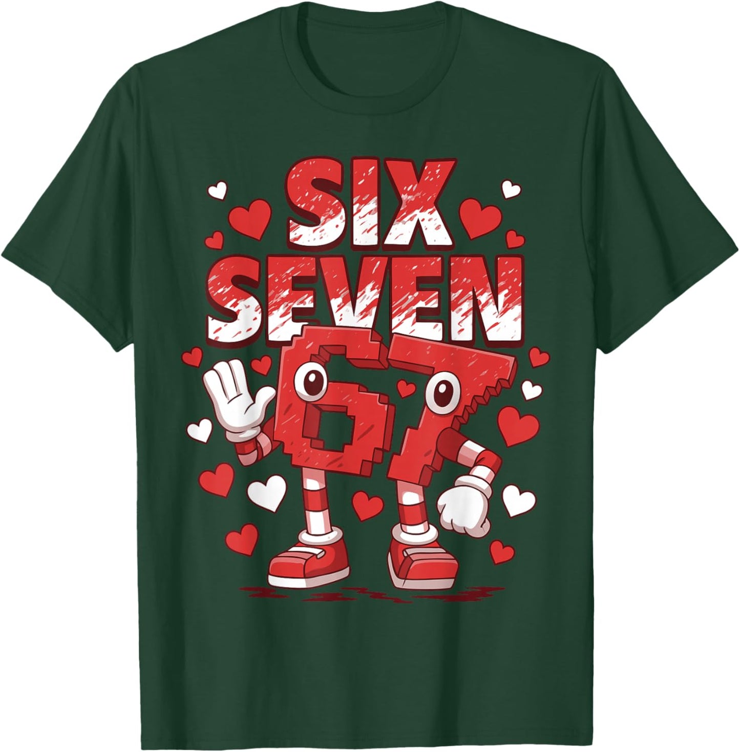 Six Seven Kids Meme 67 Six Seven 6 7 Heart 67 Valentine T-Shirt - T-Shirt | Forest