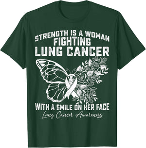 Strength is A Woman Fighting Lung Cancer with A Smile T-Shirt - T-Shirt | Forest