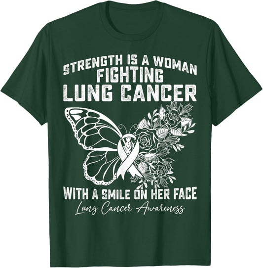Strength is A Woman Fighting Lung Cancer with A Smile T-Shirt - T-Shirt | Forest