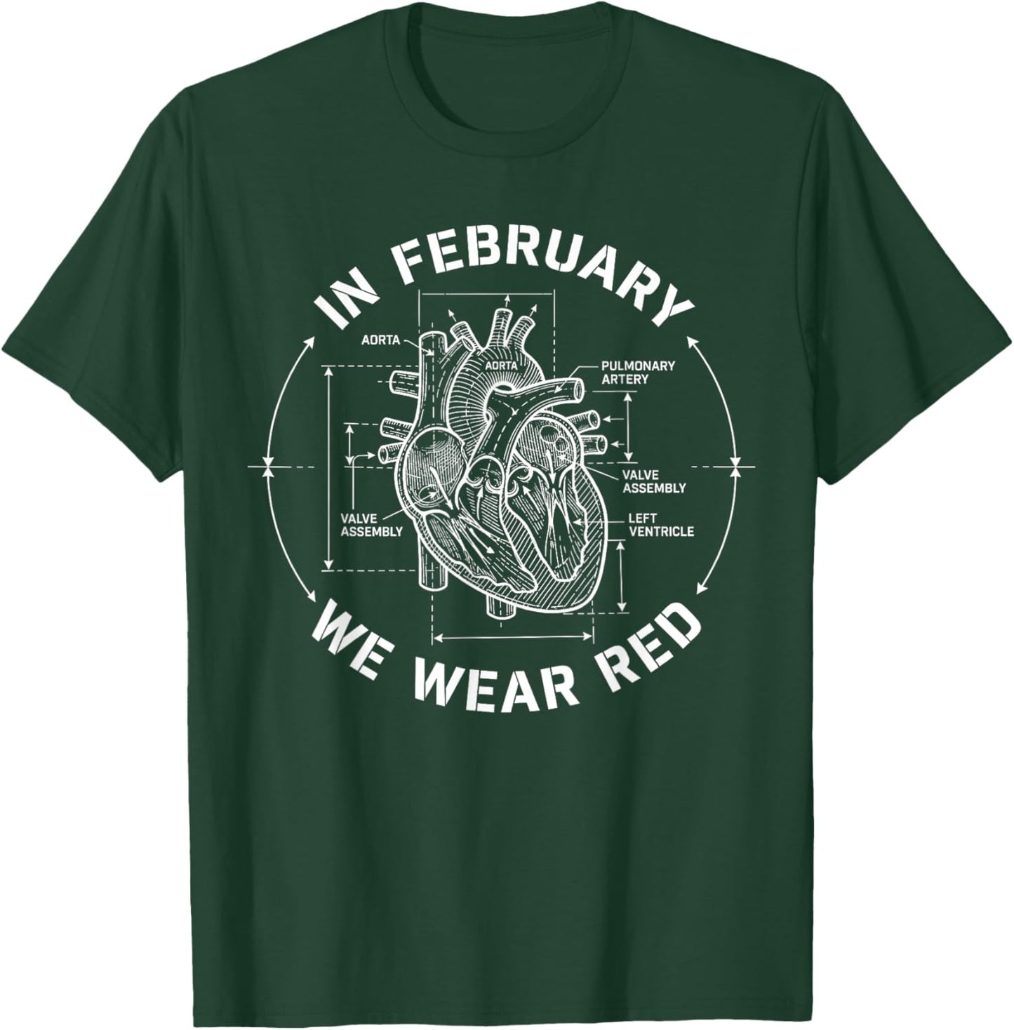 in February We Wear Red Heart Disease Awareness Month Go Red T-Shirt - T-Shirt | Forest