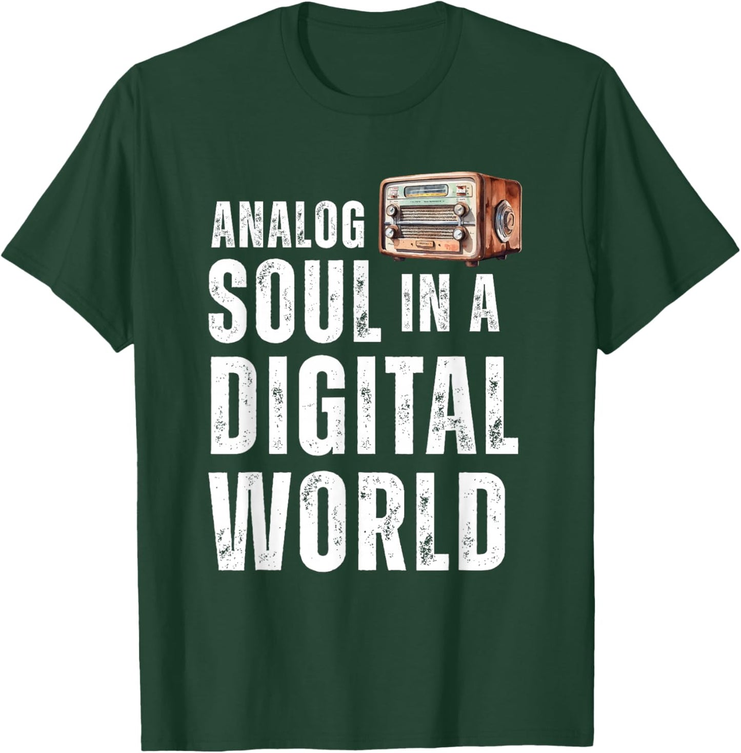 Analog Soul in a Digital World Retro Aesthetic Tech Design T-Shirt - T-Shirt | Forest