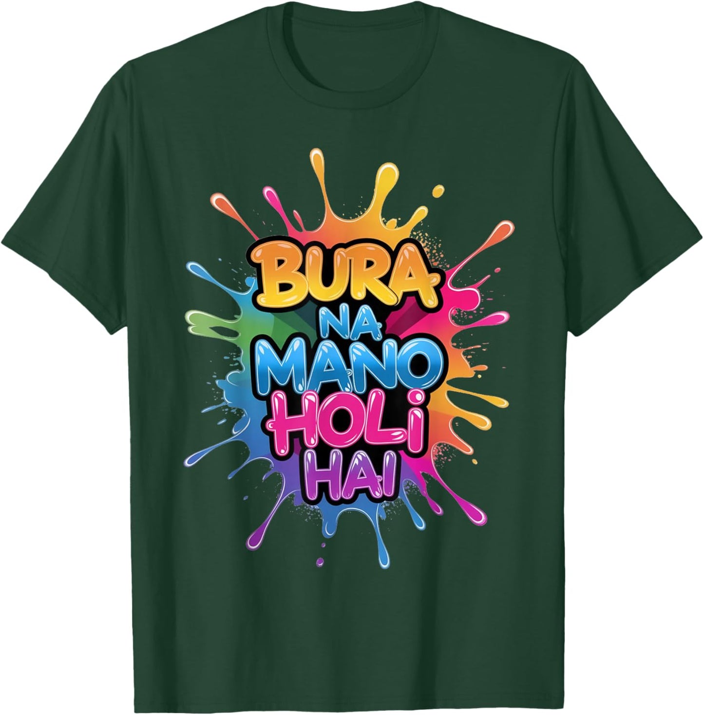 Bura Na Mano Holi Hai Color Splash Festival Design T-Shirt - T-Shirt | Forest