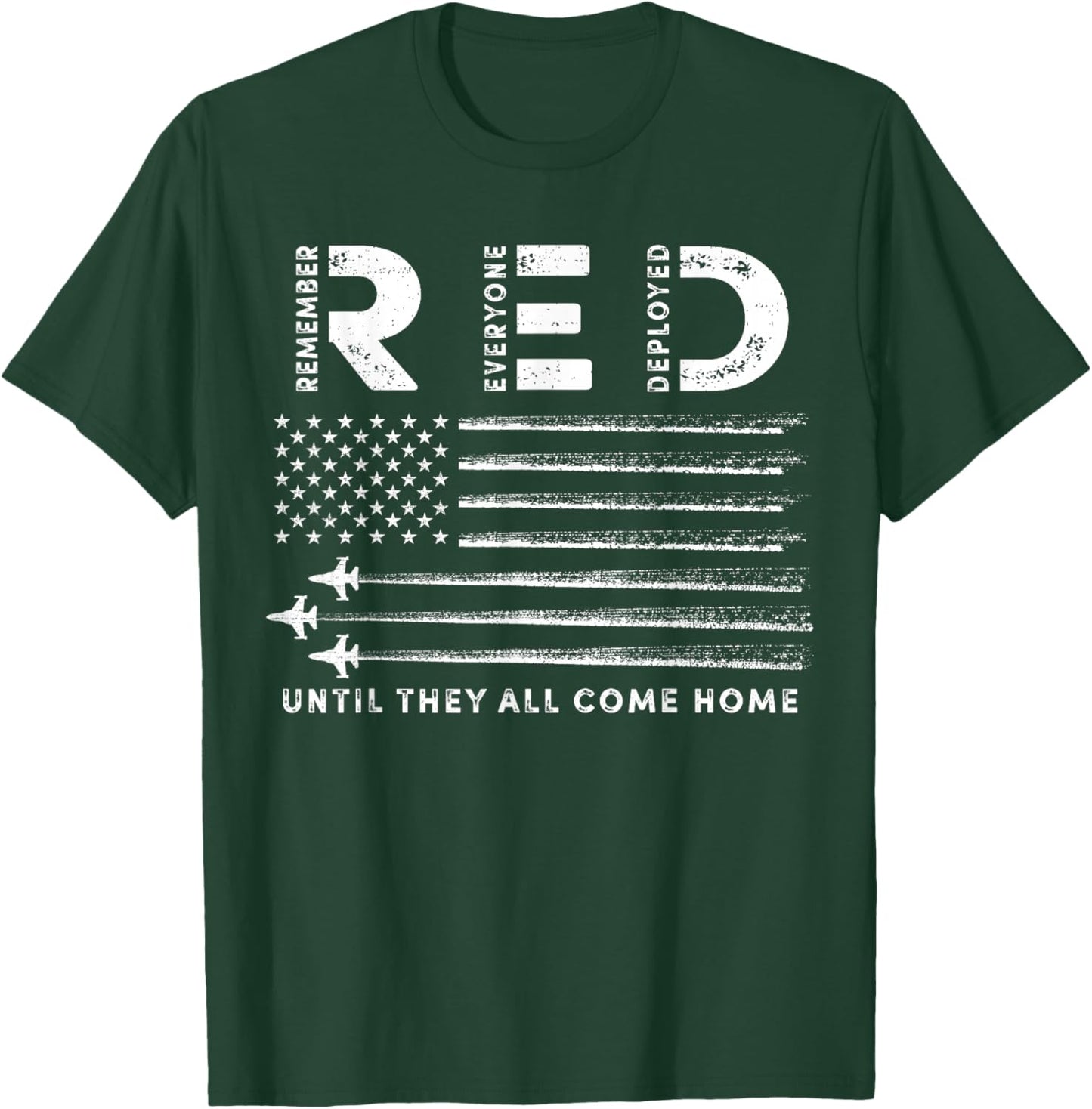 Remember Everyone Deployed RED Friday Military American Flag T-Shirt - T-Shirt | Forest