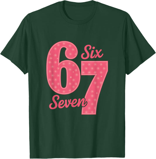 Fun Six Seven 6 7 Meme Design T-Shirt - T-Shirt | Forest