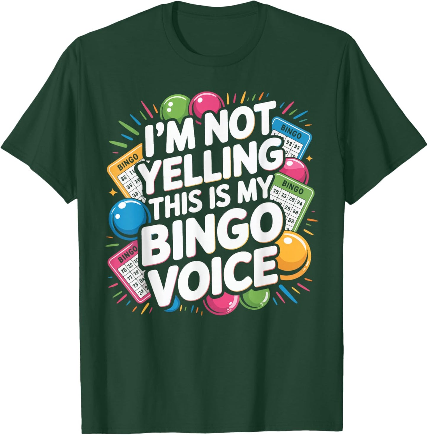 Bingo Player I'm Not Yelling This is My Bingo Voice T-Shirt - T-Shirt | Forest