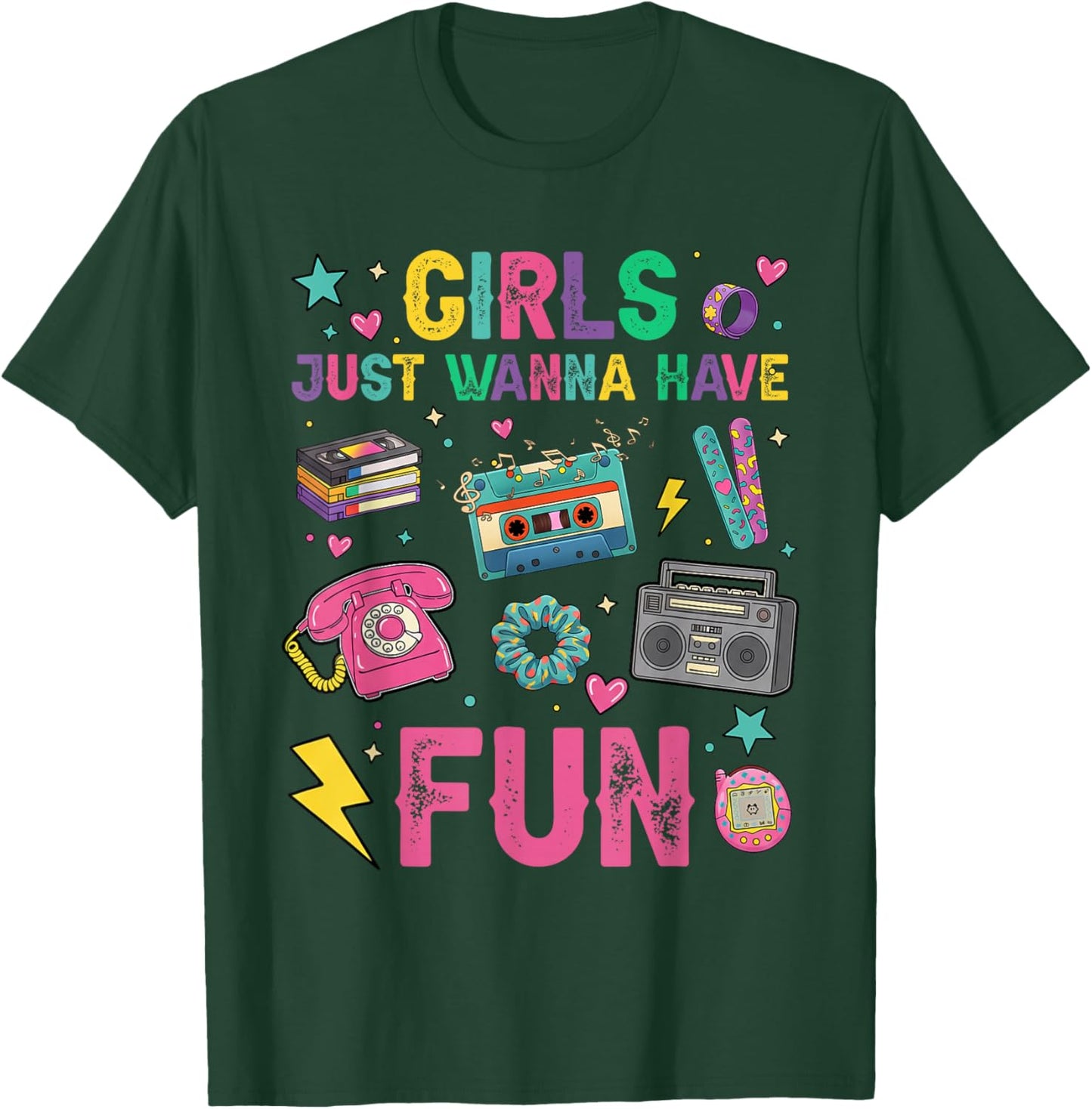 Funny Girls Just Wanna Have Fun Awesome 70's 80's 90's 1980s T-Shirt - T-Shirt | Forest