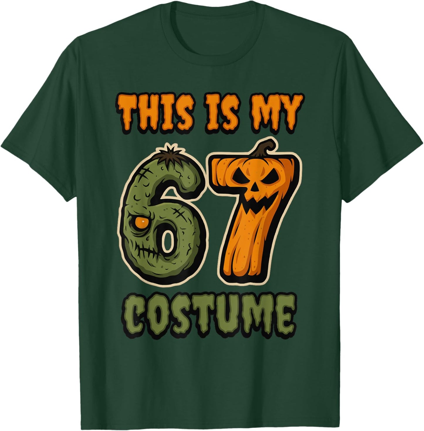 This is My 67 Costume Zombie Pumpkin Six Seven Halloween T-Shirt - T-Shirt | Forest