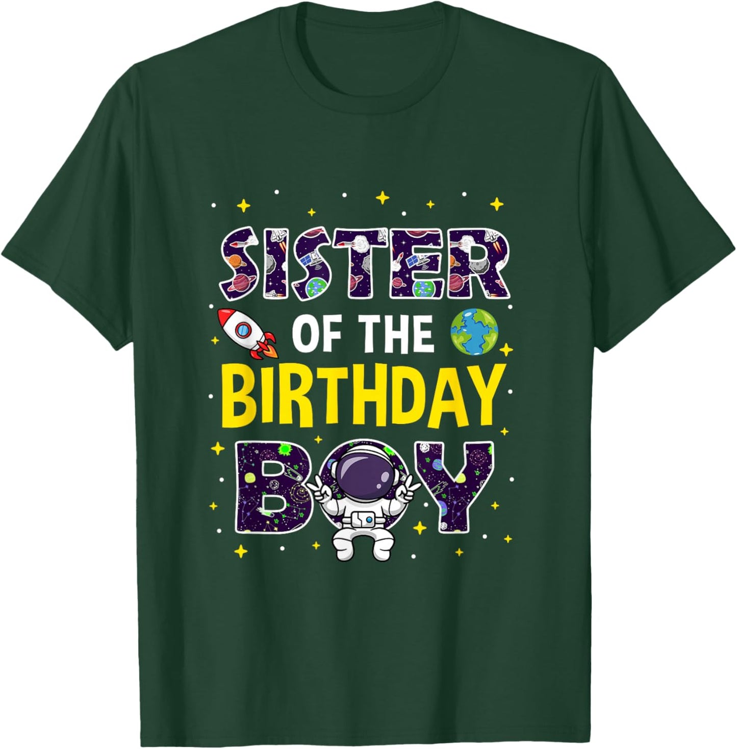 Sister of The Birthday Boy Space Astronaut Birthday Family T-Shirt - T-Shirt | Forest