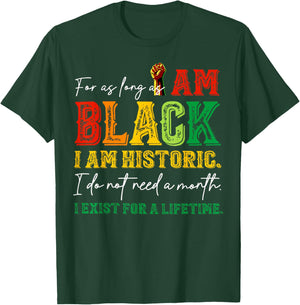 for as Long as I am Black I'm Historic Juneteenth 1865 T-Shirt - T-Shirt | Forest
