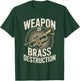 Weapon of Brass Destruction Trumpet Player T-Shirt - T-Shirt | Forest