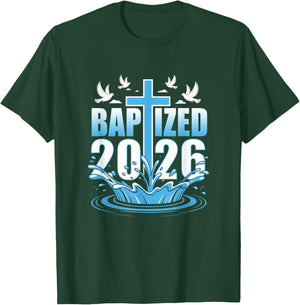 Baptism Christian Jesus Christ God Church Baptized 2026 T-Shirt - T-Shirt | Forest