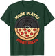 More Plates More Pizza - Weightlifting Gym Pizza Workout T-Shirt - T-Shirt | Forest