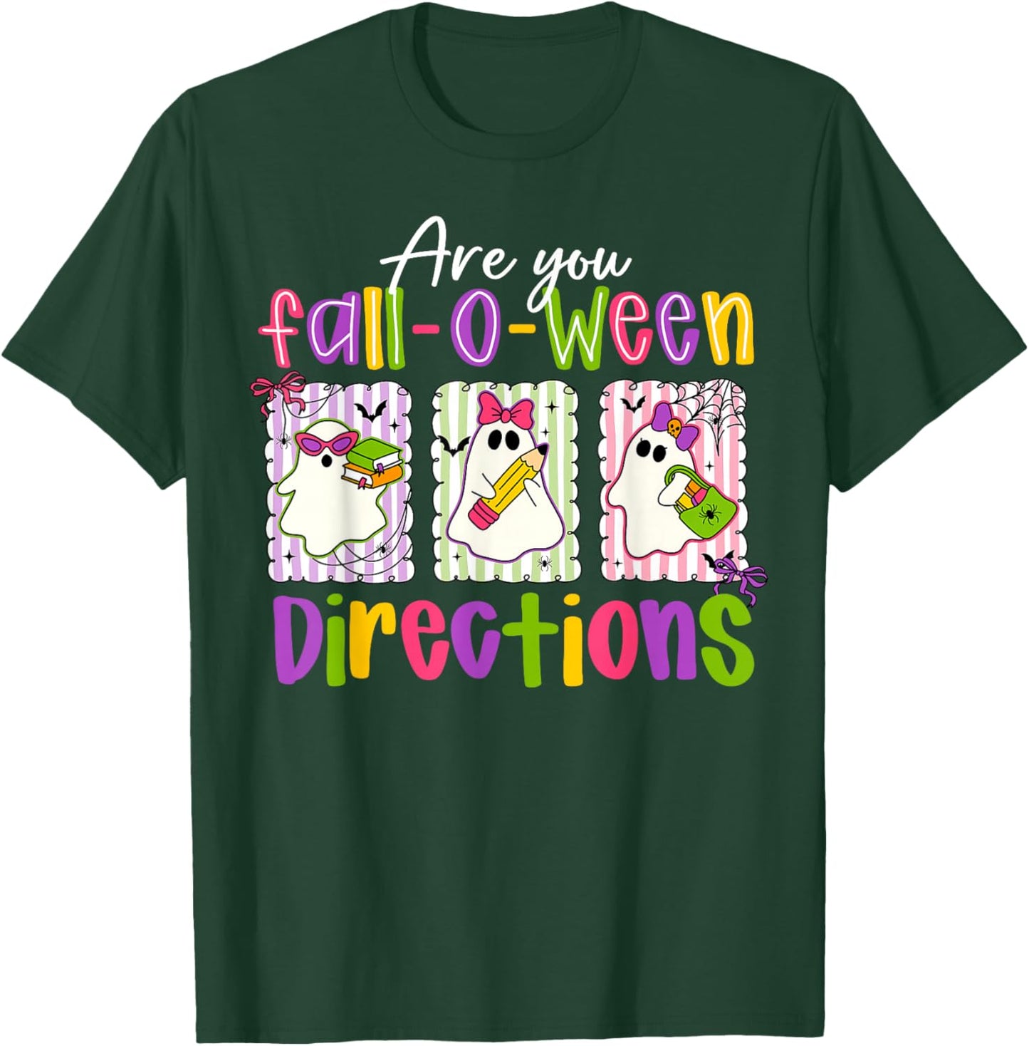 are You Fall-O-Ween Directions Spooky Cute Ghost Teacher T-Shirt - T-Shirt | Forest