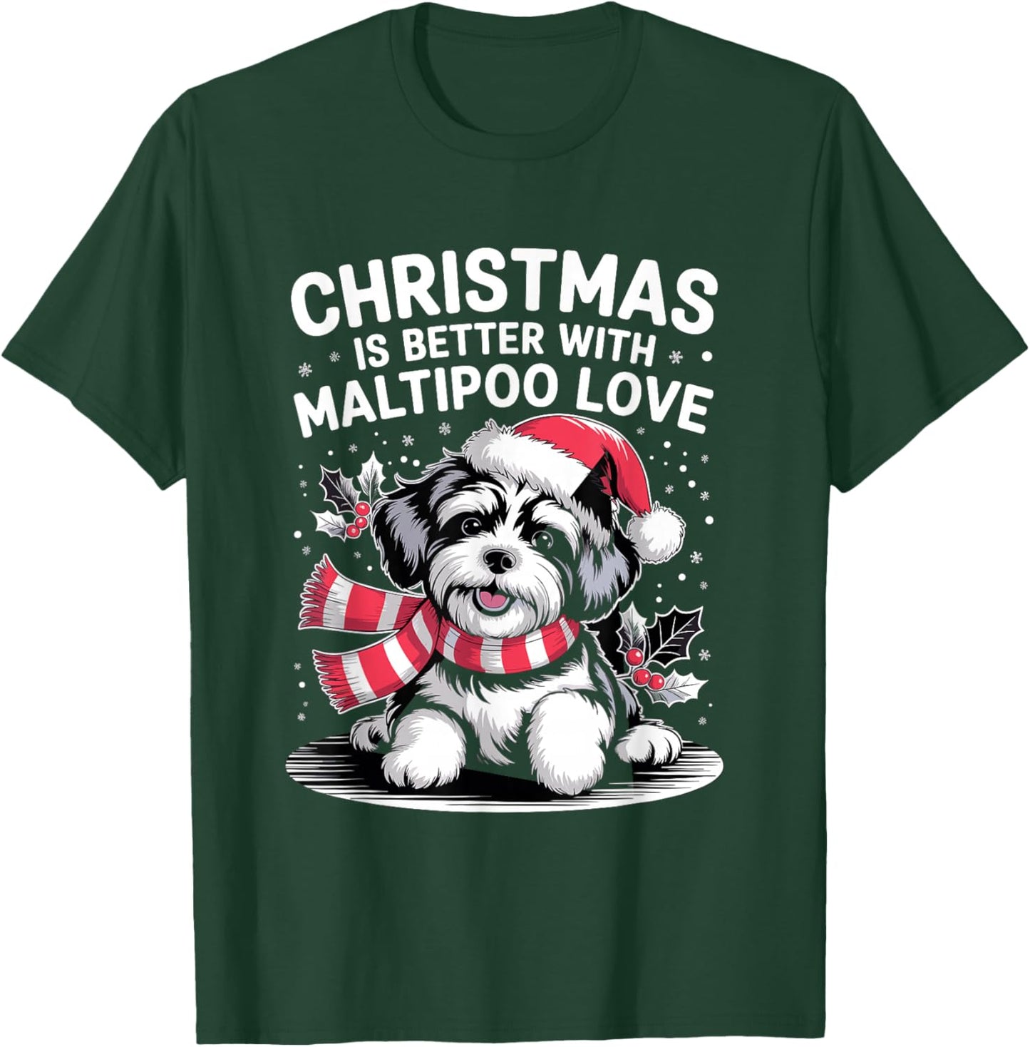 Cute Xmas Puppy Dog Christmas is Better with Maltipoo Love T-Shirt - T-Shirt | Forest