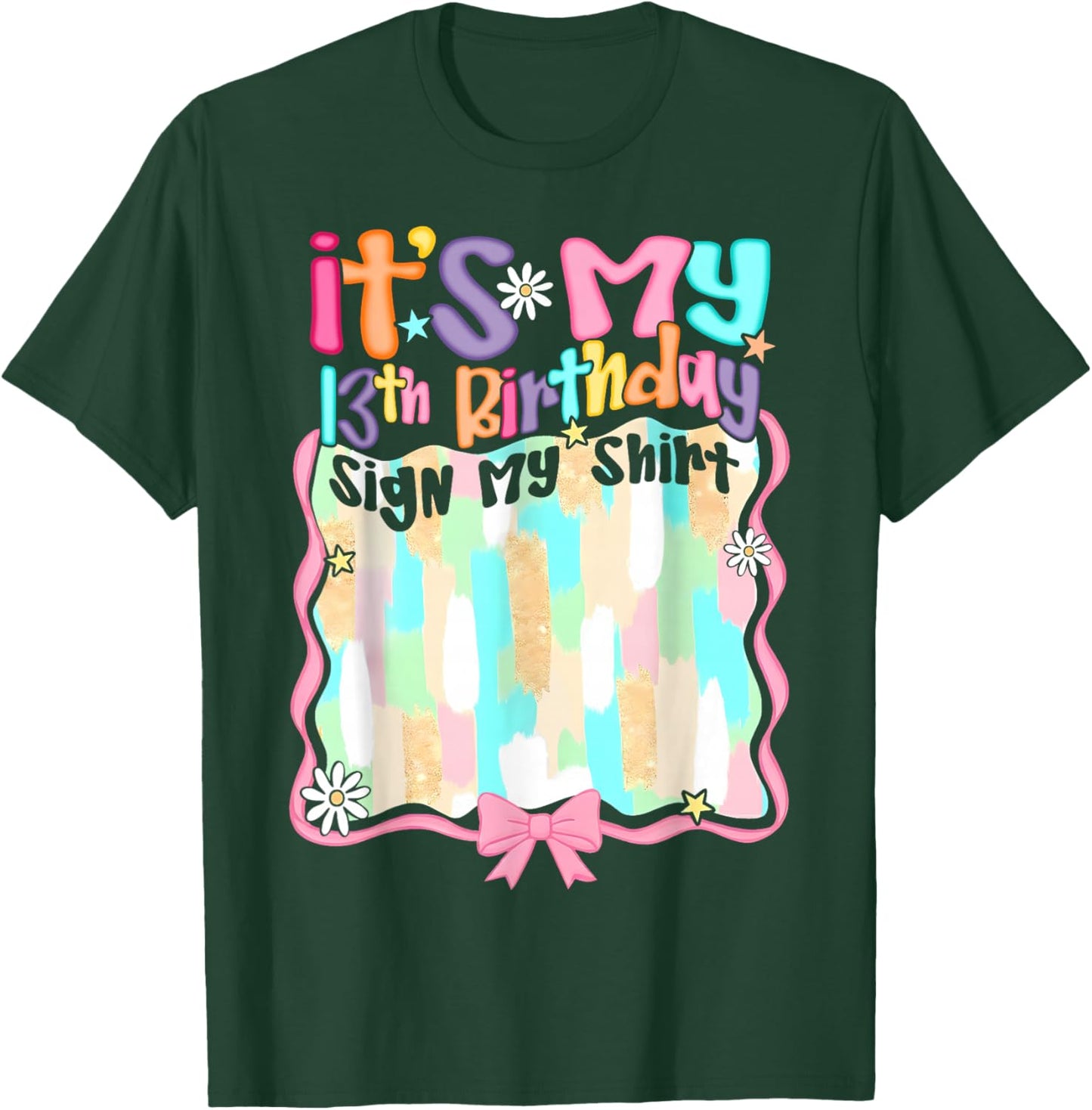 Coquette Bow It's My 13th Birthday Sign My Shirt Bday Girl T-Shirt - T-Shirt | Forest