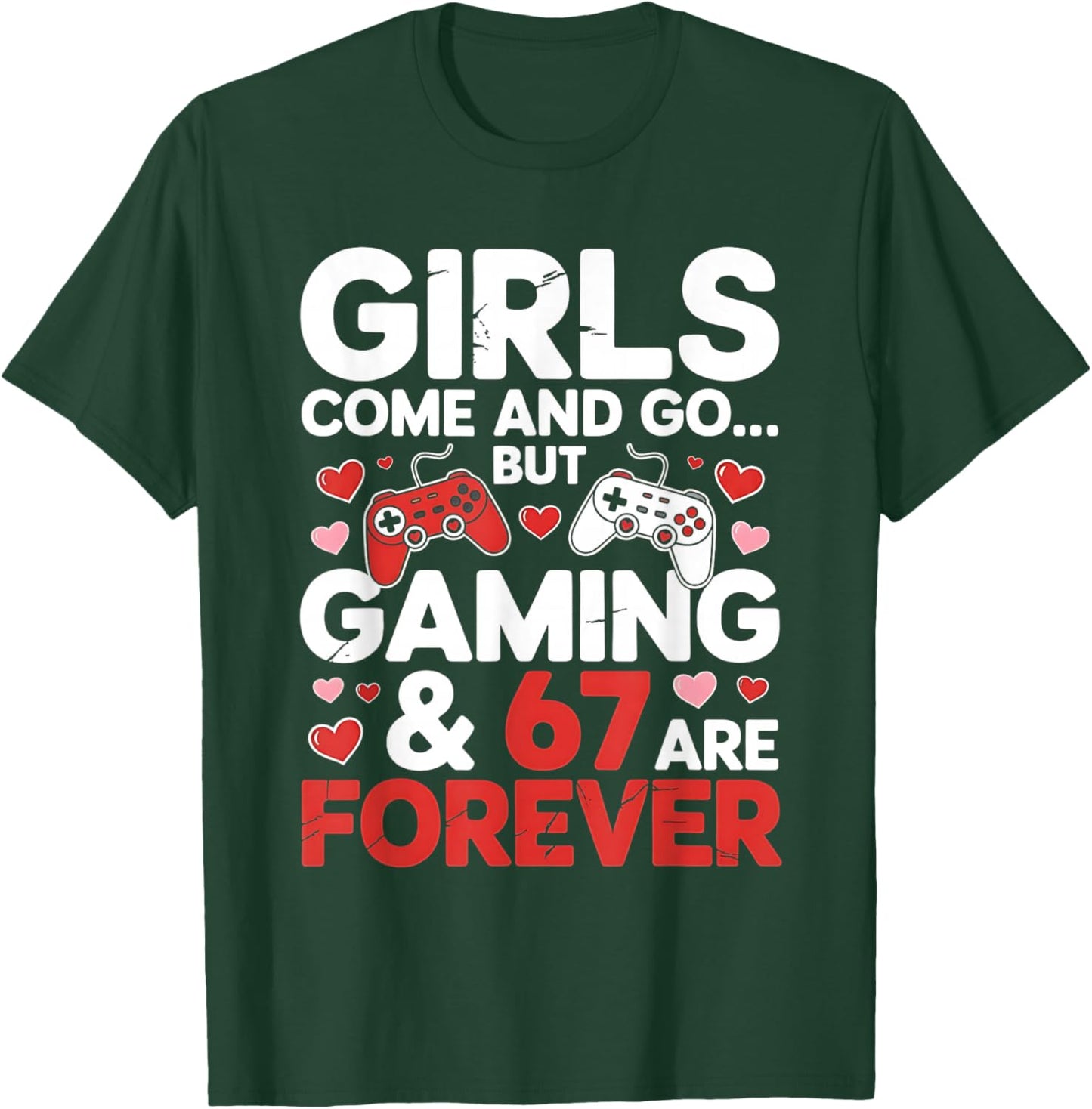 67 Video Games Six Seven Valentine's Day 6 7 Meme Boys Gamer T-Shirt - T-Shirt | Forest