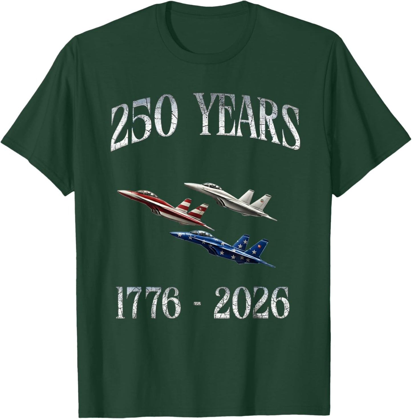 Fighter Jets Flag 250 Years 1776-2026 250th Birthday T-Shirt - T-Shirt | Forest