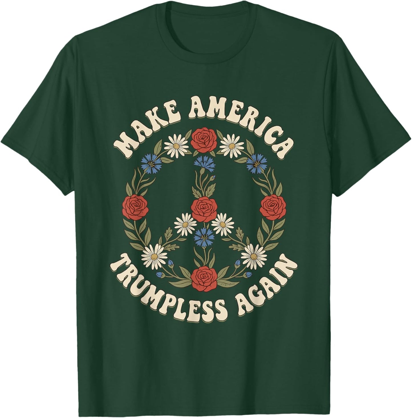 Make America Trumpless Again Patriotic Rose Peace Slogan T-Shirt - T-Shirt | Forest