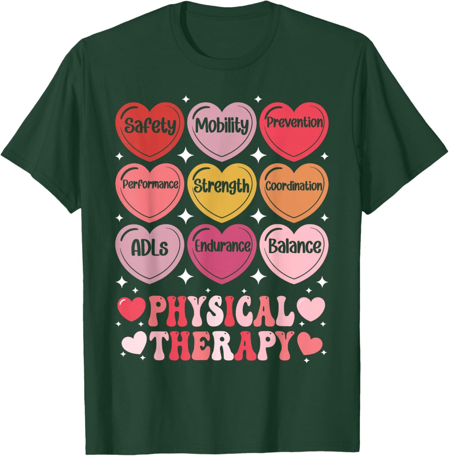 Physical Therapy Valentine's Day PT Therapist Hearts Candy T-Shirt - T-Shirt | Forest