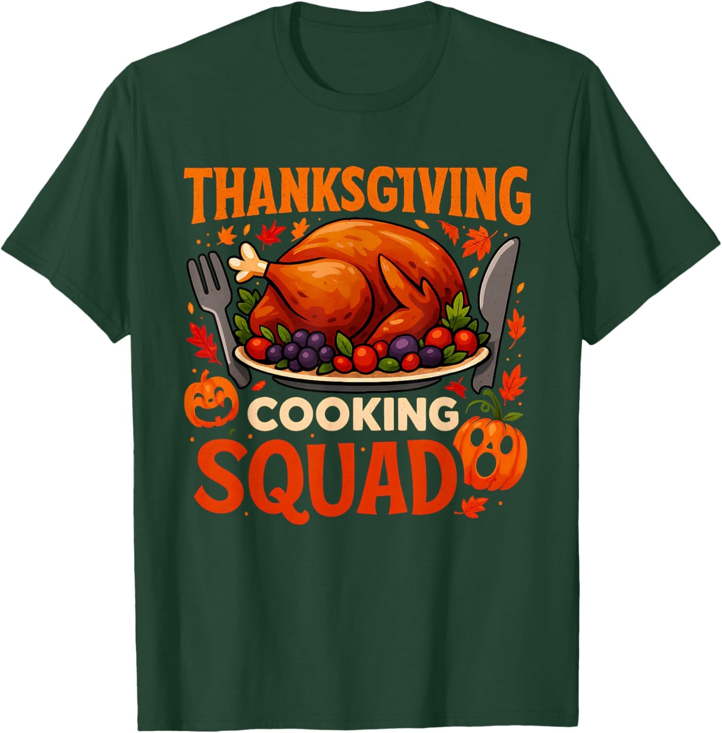 Thanksgiving Cooking Squad Funny Turkey Dinner Chef Costume T-Shirt - T-Shirt | Forest