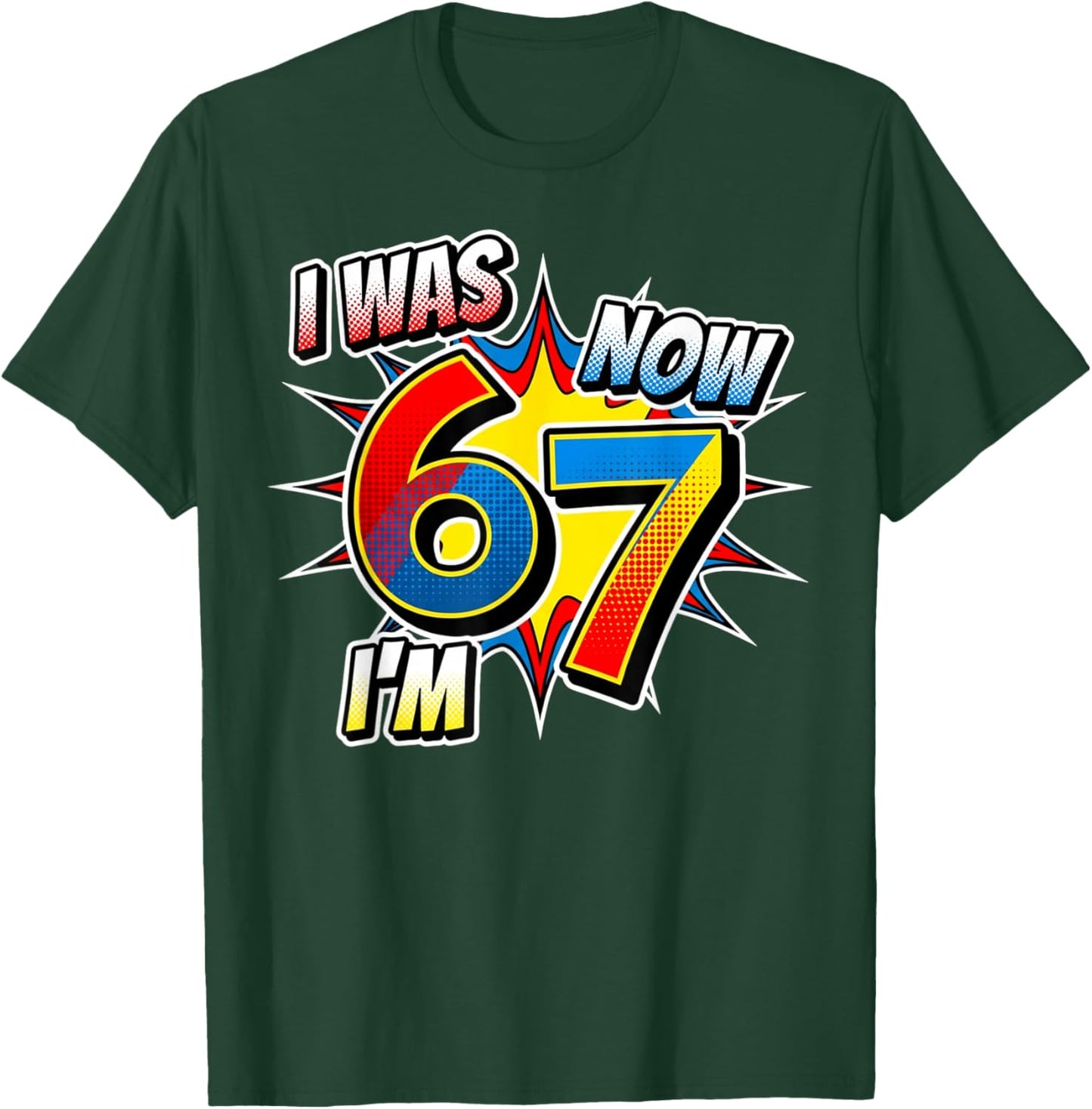 Six Seven Meme 7 Year Old Birthday Shirt was 6 Now I'm 7 T-Shirt - T-Shirt | Forest