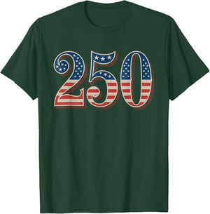 250 Years of Freedom Semiquincentennial 1776-2026 Patriot T-Shirt - T-Shirt | Forest