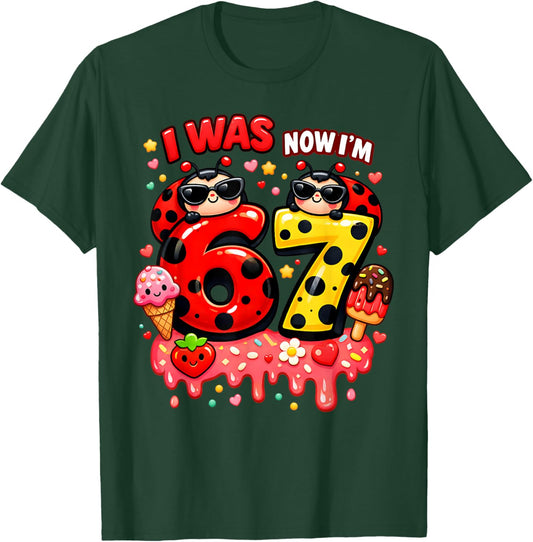 I was 6 Now I'm 7 Ladybug Lover Ice Cream 67 Meme Birthday T-Shirt - T-Shirt | Forest