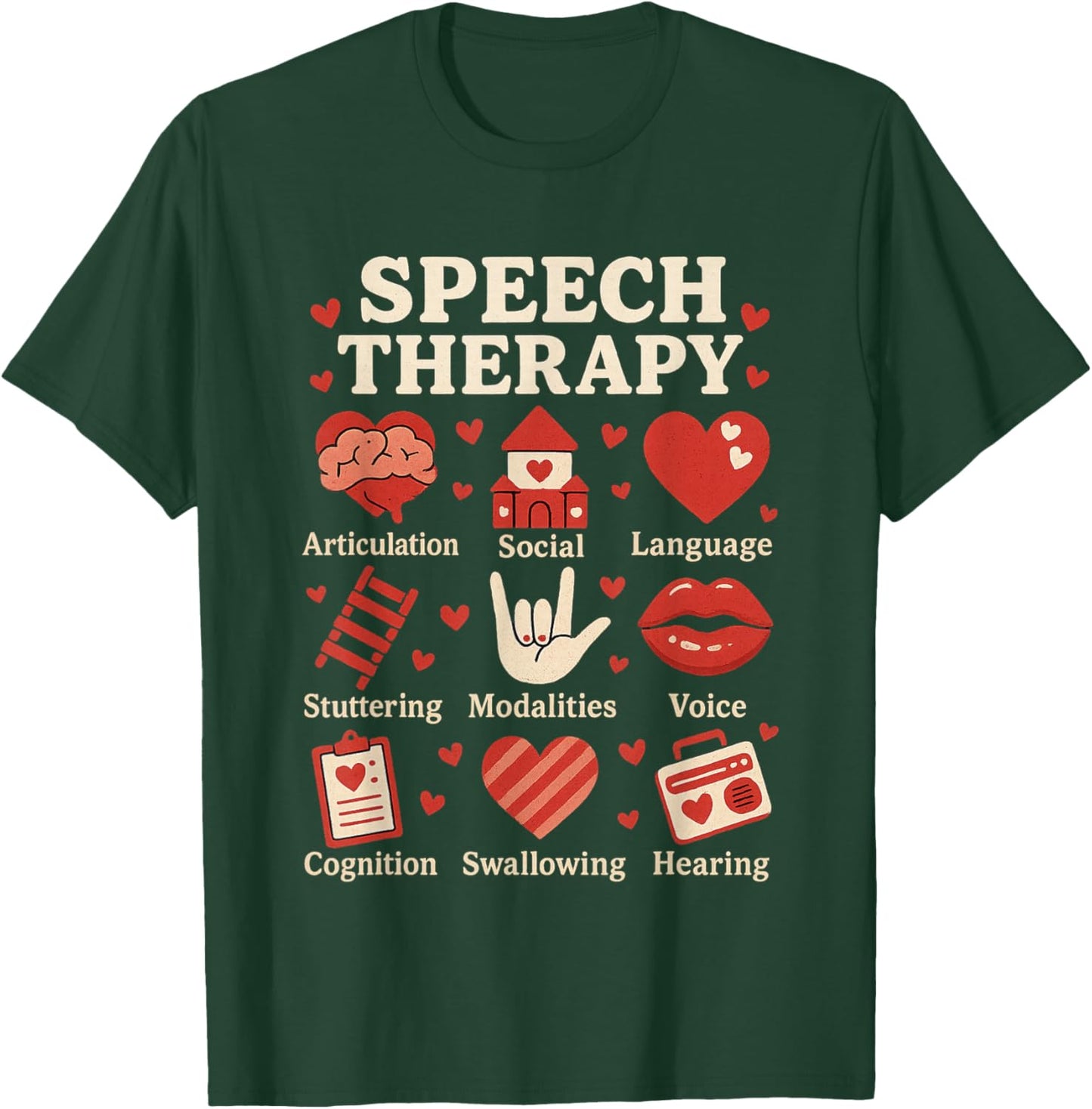 Valentines Day Speech Therapy Therapist SLPA SLP Valentine T-Shirt - T-Shirt | Forest