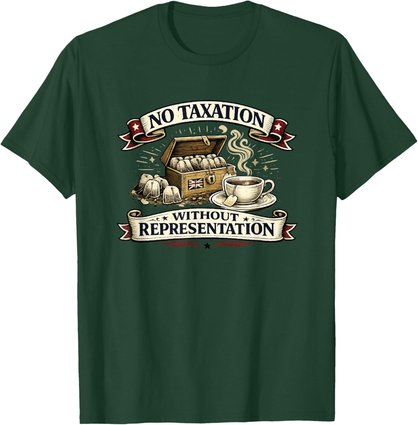 No Taxation Without Representation American History T-Shirt - T-Shirt | Forest