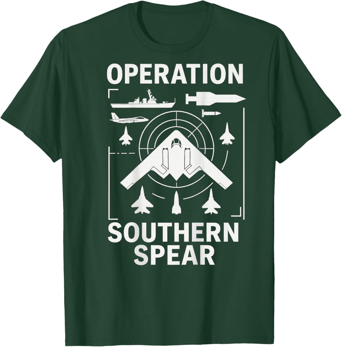 Operation Southern Spear Military Tactical Patriotic T-Shirt - T-Shirt | Forest