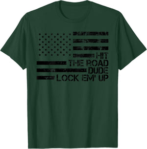 Retro Hit The Road Dude Lock em' Up American Flag (On Back) T-Shirt - T-Shirt | Forest
