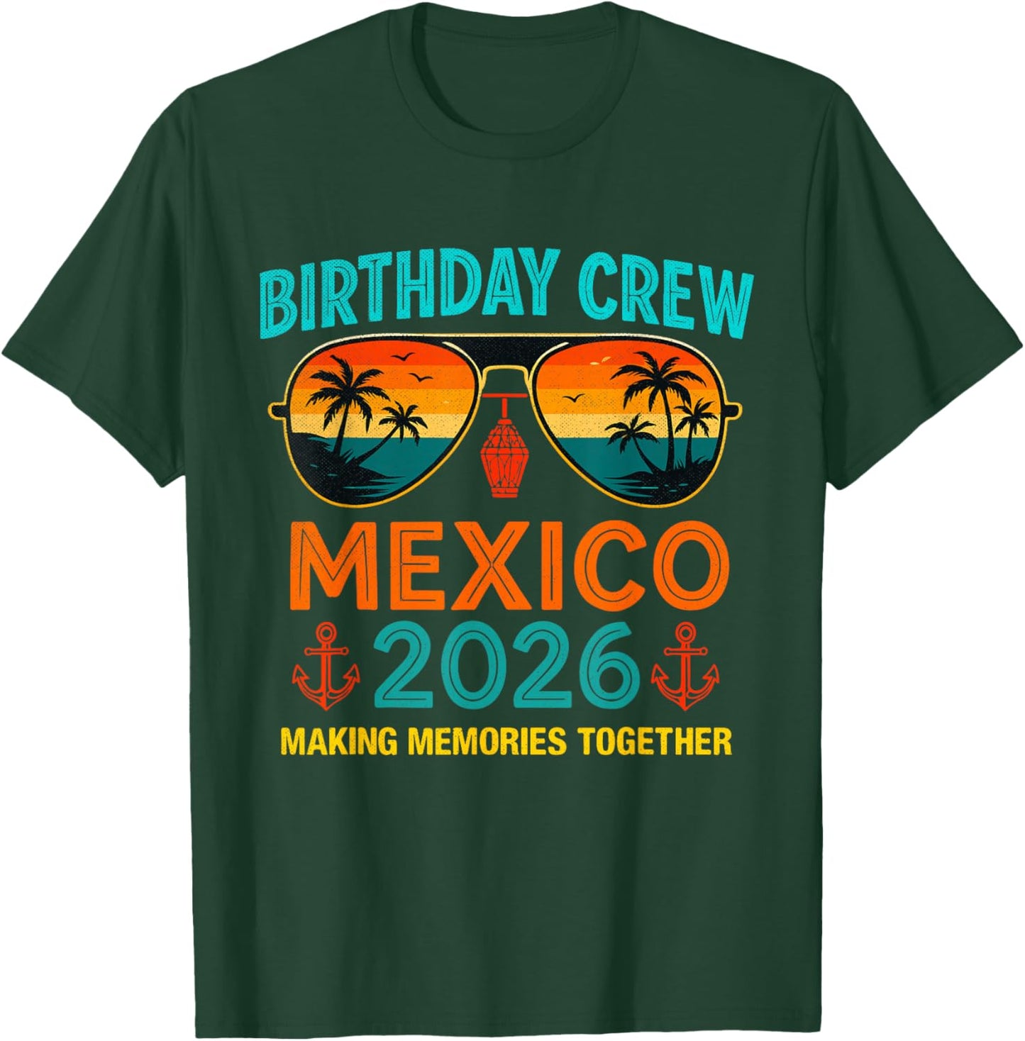 Birthday Crew Mexico Trip 2026 Tropical Sunset Design T-Shirt - T-Shirt | Forest