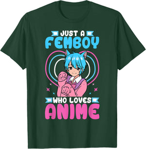Just A Femboy Who Loves Anime Crossdressing T-Shirt - T-Shirt | Forest