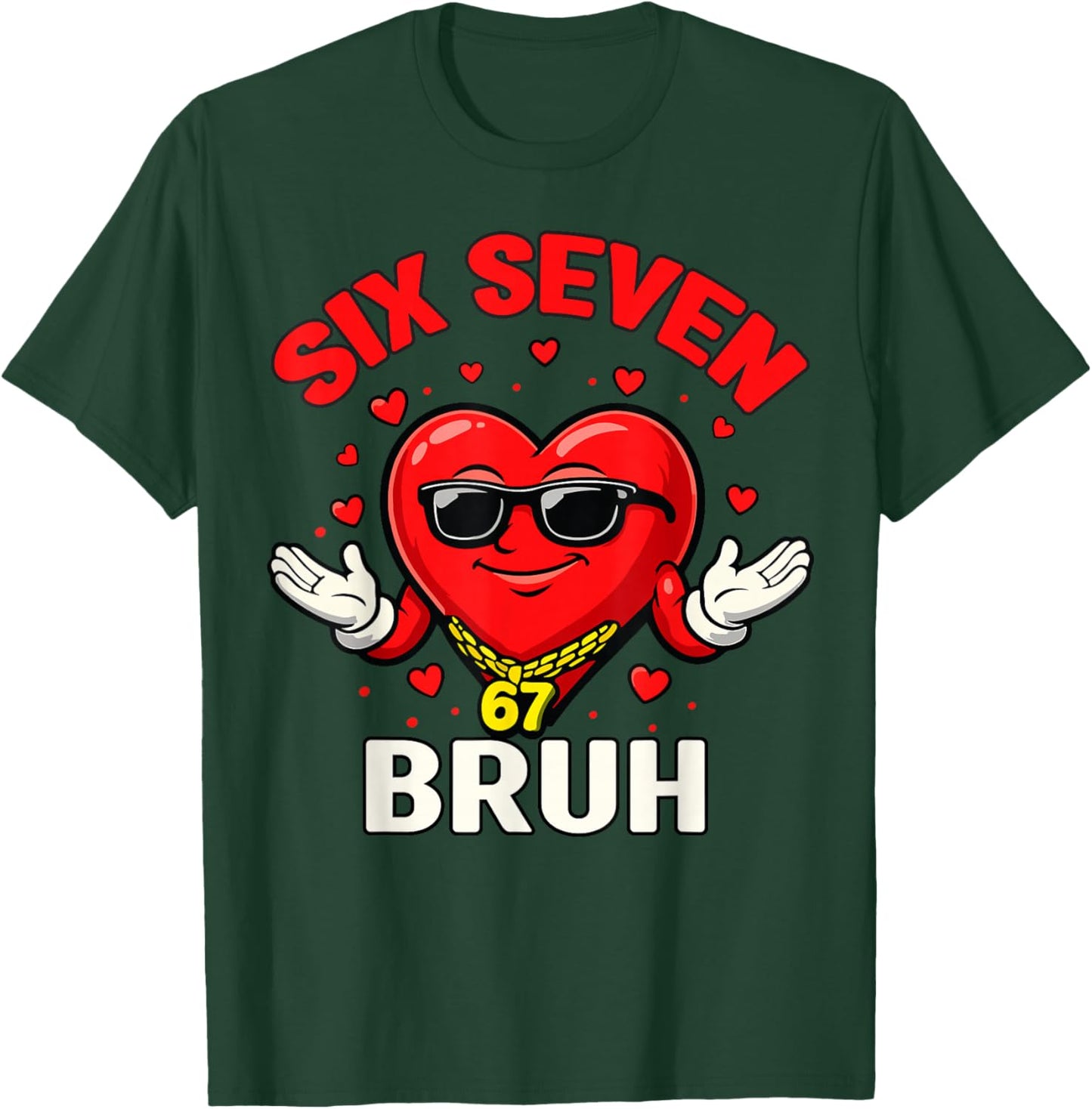 Six Seven 67 Valentine’s Day 6 7 Bruh Boys Kids 6-7 Meme T-Shirt - T-Shirt | Forest