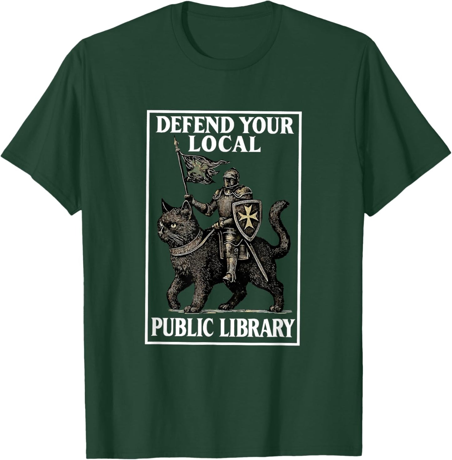Defend Your Local Public Library Funny Knight Cat T-Shirt - T-Shirt | Forest