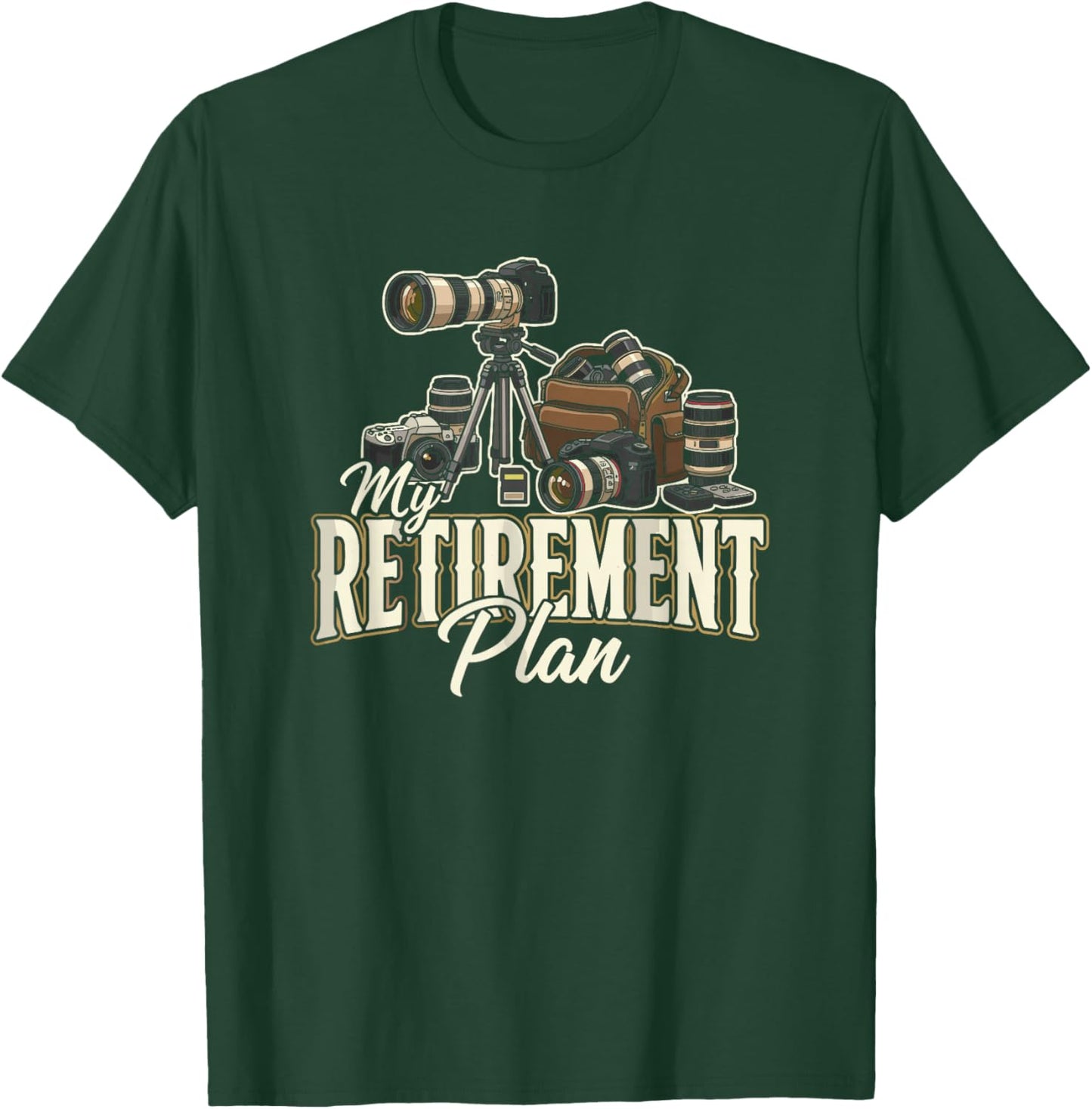 My Retirement Plan Photography Camera Art Photographer T-Shirt - T-Shirt | Forest