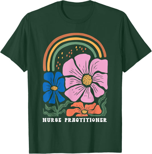 Retro Boho Floral Nurse Practitioner Medical NP Nursing T-Shirt - T-Shirt | Forest