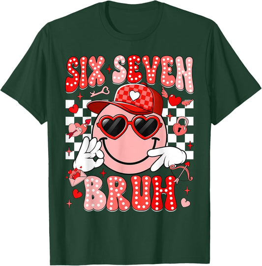 Six Seven Bruh Smile 6 7 Meme Valentines Day Girls Boys Kids T-Shirt - T-Shirt | Forest