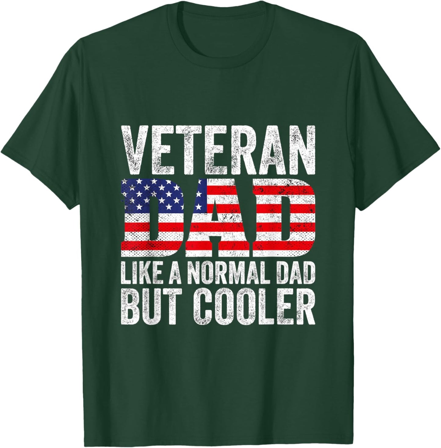 Veteran Dad Like A Normal Dad But Cooler American Flag T-Shirt - T-Shirt | Forest