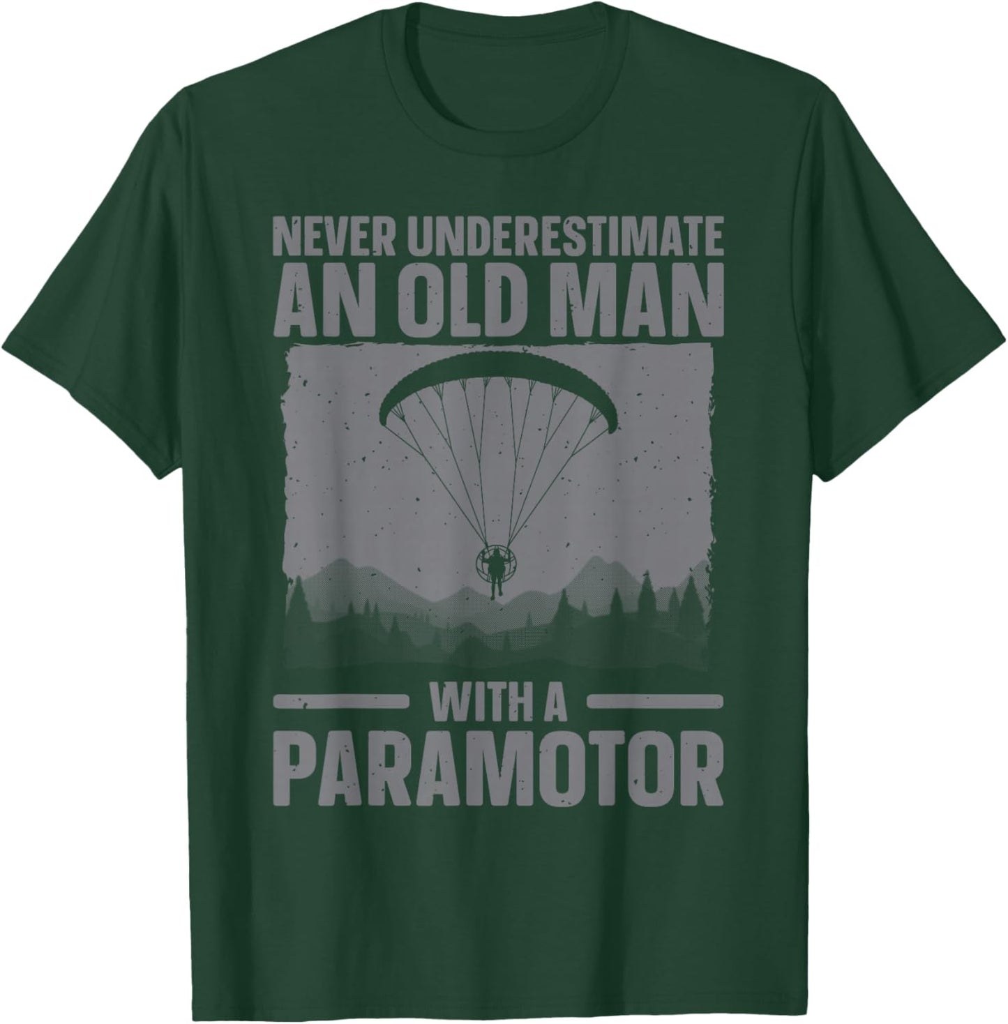 Cool Paramotor Art Grandpa Paragliding Paramotoring T-Shirt - T-Shirt | Forest