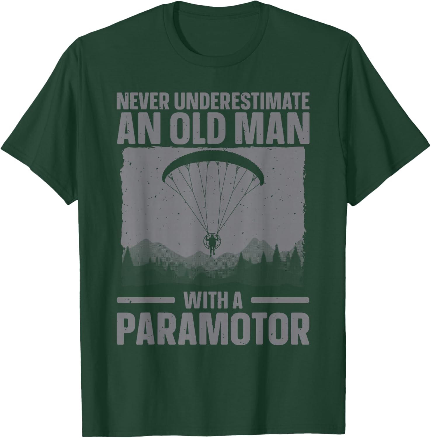 Cool Paramotor Art Grandpa Paragliding Paramotoring T-Shirt - T-Shirt | Forest
