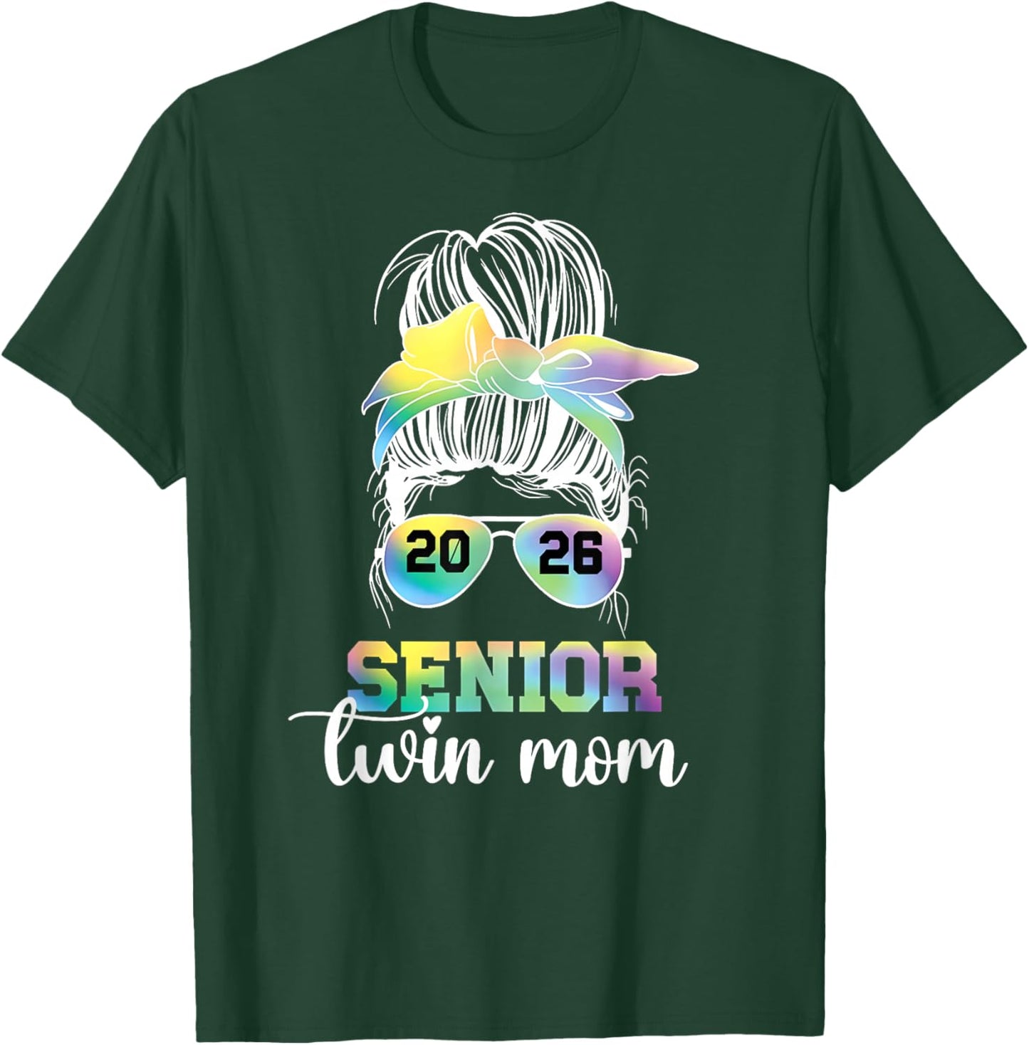 Messy Bun Senior Twin Mom Class of 2026 Graduation Senior T-Shirt - T-Shirt | Forest