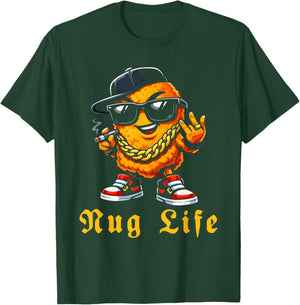 Funny Nug Life for Hip Hop Lover Humor Chicken Nugget ´ T-Shirt - T-Shirt | Forest