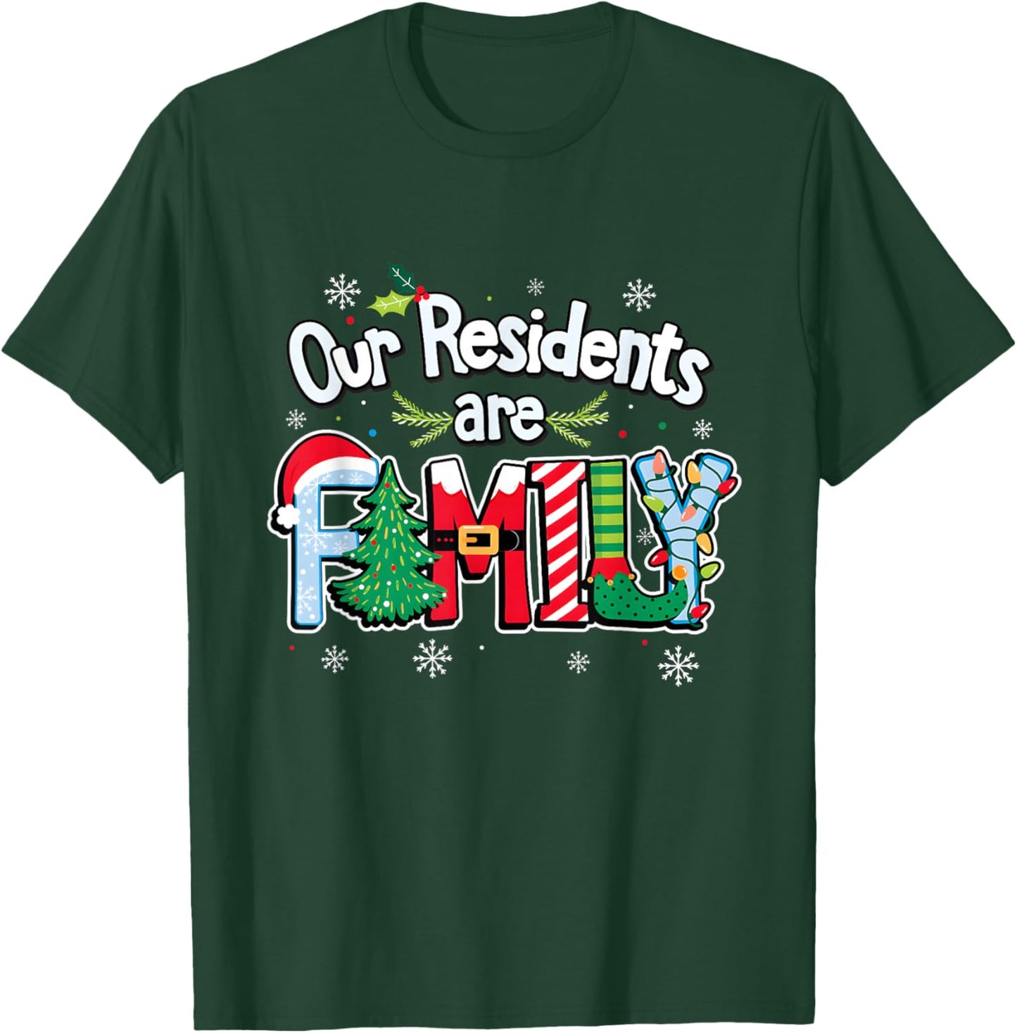 Caregiver Christmas Shirt Our Residents are Family Caregiver T-Shirt - T-Shirt | Forest