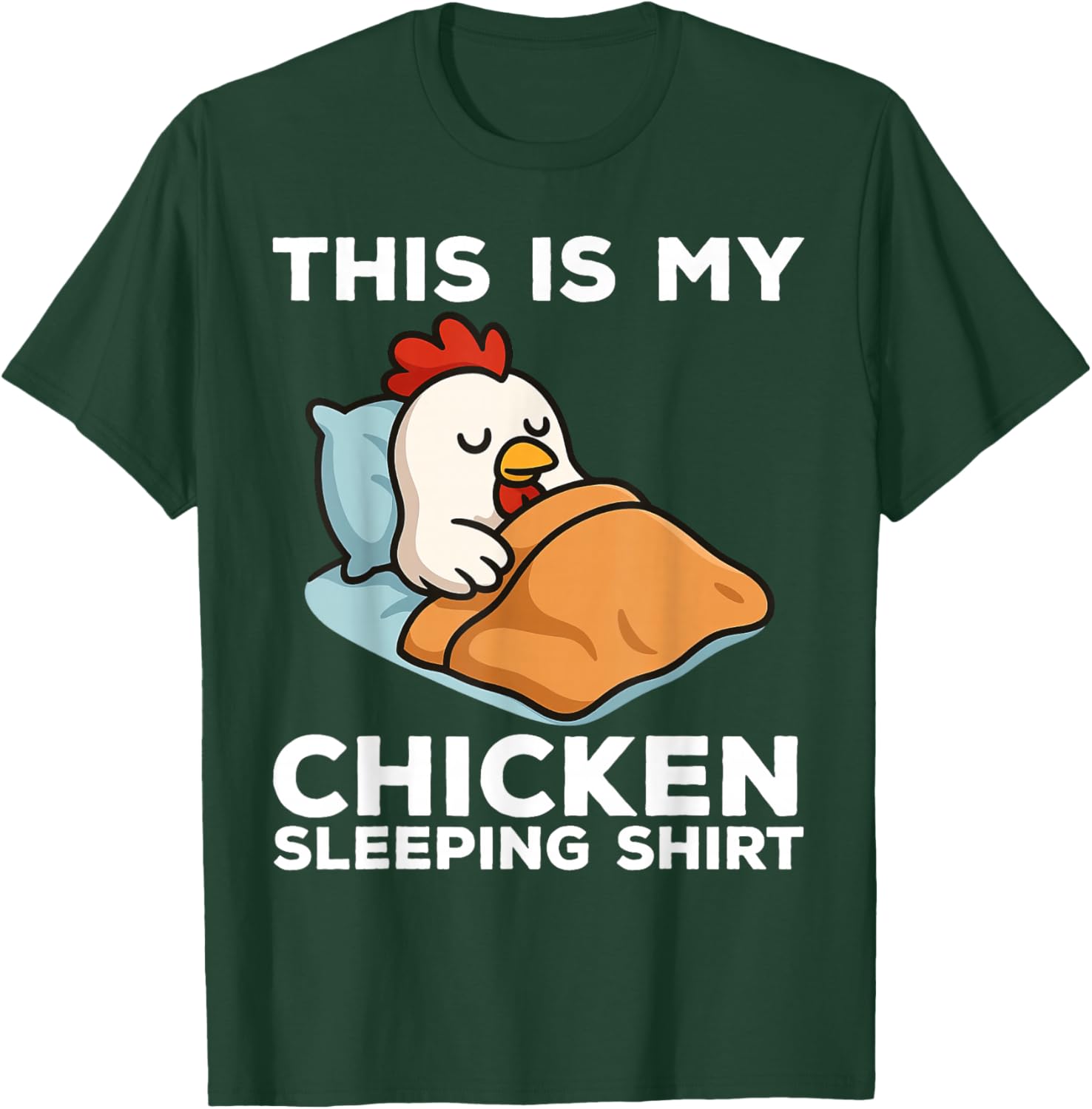 This is My Chicken Sleeping Shirt Funny Chicken T-Shirt - T-Shirt | Forest