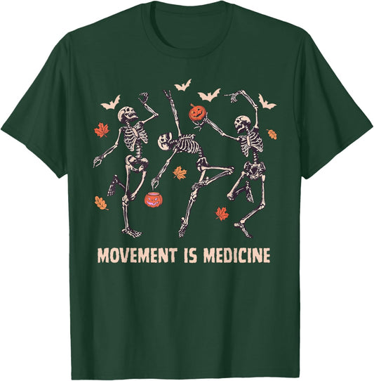 Movement is Medicine Dancing Skeleton Spooky PT Halloween T-Shirt - T-Shirt | Forest