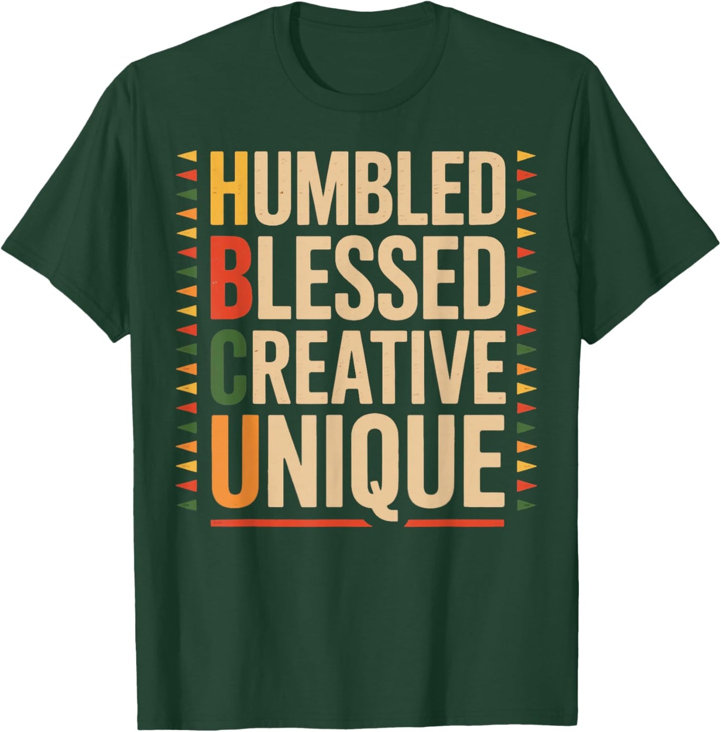 Humbled Blessed Creative Juneteenth School Historical HBCU T-Shirt - T-Shirt | Forest