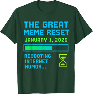 Funny The Great Meme Reset 2026 T-Shirt - T-Shirt | Forest