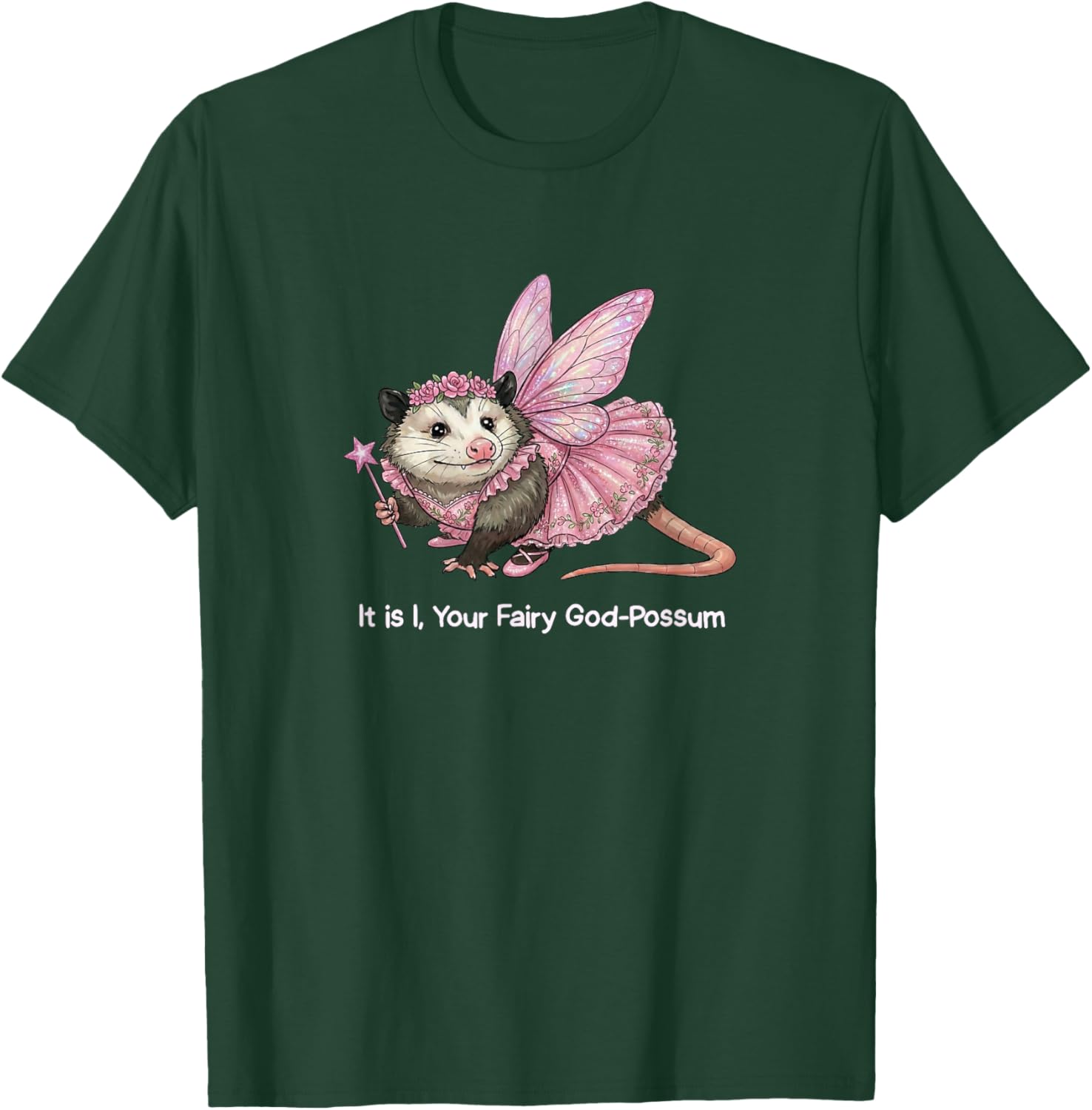 It is I Your Fairy God-Possum Funny Opossum Lover Women Aunt T-Shirt - T-Shirt | Forest